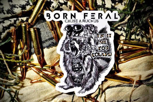 FIGHT ME YOU COWARD STICKER