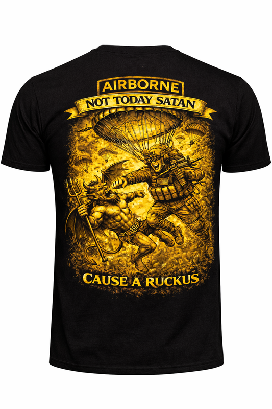 AIRBORNE “NOT TODAY SATAN” shirt